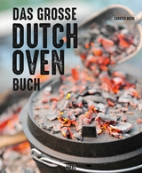 Das große Dutch Oven Buch - Carsten Bothe