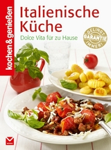 K&G - Italienische Küche -  kochen &  genießen