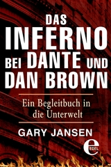 Das Inferno bei Dante und Dan Brown -  Gary Jansen