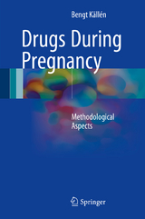 Drugs During Pregnancy - Bengt Källén