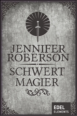 Schwertmagier -  Jennifer Roberson