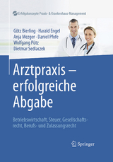 Arztpraxis - erfolgreiche Abgabe - Götz Bierling, Harald Engel, Anja Mezger, Daniel Pfofe, Wolfgang Pütz, Dietmar Sedlaczek