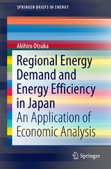 Regional Energy Demand and Energy Efficiency in Japan - Akihiro Otsuka