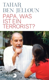 Papa, was ist ein Terrorist? -  Tahar Ben Jelloun
