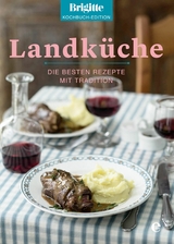 Brigitte Kochbuch-Edition: Landküche - Brigitte Kochbuch-Edition