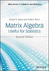 Matrix Algebra Useful for Statistics - Searle, Shayle R.; Khuri, Andre I.