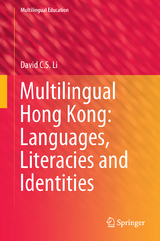 Multilingual Hong Kong: Languages, Literacies and Identities - David C.S. Li