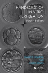 Handbook of In Vitro Fertilization - Gardner, David K.; Simón, Carlos