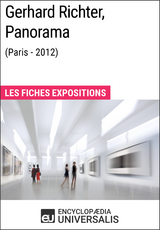 Gerhard Richter, Panorama (Paris - 2012) -  Encyclopaedia Universalis