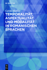 Temporalität, Aspektualität und Modalität in romanischen Sprachen -  Gerda Haßler