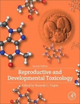 Reproductive and Developmental Toxicology - Gupta, Ramesh C