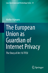 The European Union as Guardian of Internet Privacy - Hielke Hijmans