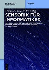 Sensorik für Informatiker -  Manfred Rost,  Sandro Wefel