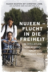 Nujeen - Flucht in die Freiheit. -  Christina Lamb,  Nujeen Mustafa,  Nujeen &  Christina Mustafa &  Lamb