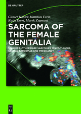 Other Rare Sarcomas, Mixed Tumors, Genital Sarcomas and Pregnancy -  Günter Köhler