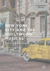 New York City and the Hollywood Musical -  Martha Shearer