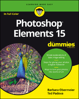Photoshop Elements 15 For Dummies -  Barbara Obermeier,  Ted Padova