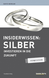 Insiderwissen: Silber - simplified -  MORGAN DAVID