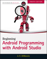 Beginning Android Programming with Android Studio -  Jerome DiMarzio