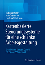 Kartenbasierte Steuerungssysteme für eine schlanke Arbeitsgestaltung - Matthias Thürer, Mark Stevenson, Charles W. Protzman