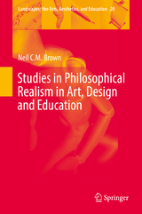 Studies in Philosophical Realism in Art, Design and Education - Neil C. M. Brown
