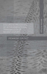 Discursive Processes of Intergenerational Transmission of Recent History -  M. Achugar