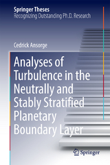 Analyses of Turbulence in the Neutrally and Stably Stratified Planetary Boundary Layer - Cedrick Ansorge