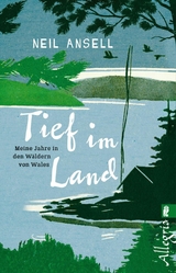 Tief im Land -  Neil Ansell