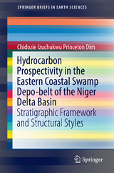 Hydrocarbon Prospectivity in the Eastern Coastal Swamp Depo-belt of the Niger Delta Basin - Chidozie Izuchukwu Princeton Dim