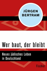 Wer baut, der bleibt -  Jürgen Bertram