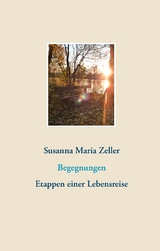 Begegnungen - Susanna Maria Zeller