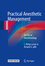 Practical Anesthetic Management - C. Philip Larson Jr., Richard A. Jaffe