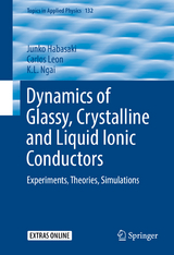 Dynamics of Glassy, Crystalline and Liquid Ionic Conductors - Junko Habasaki, Carlos Leon, K.L. Ngai