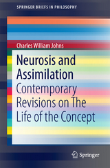 Neurosis and Assimilation - Charles William Johns
