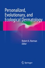 Personalized, Evolutionary, and Ecological Dermatology - 