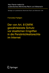 Der von Art. 8 EMRK gewährleistete Schutz vor staatlichen Eingriffen in die Persönlichkeitsrechte im Internet - Franziska Paefgen