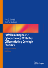 Pitfalls in Diagnostic Cytopathology With Key Differentiating Cytologic Features -  Von G. Samedi,  Thèrése Bocklage