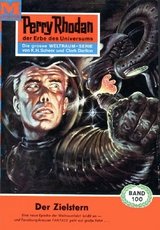 Perry Rhodan 100: Der Zielstern - K.H. Scheer