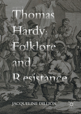 Thomas Hardy: Folklore and Resistance -  Jacqueline Dillion