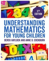 Understanding Mathematics for Young Children - Haylock, Derek; Cockburn, Anne
