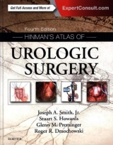 Hinman's Atlas of Urologic Surgery - Smith, Joseph A.; Howards, Stuart S.; Preminger, Glenn M.; Dmochowski, Roger R.