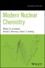 Modern Nuclear Chemistry - Loveland, Walter D.; Morrissey, David J.; Seaborg, Glenn T.