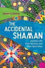 The Accidental Shaman - Howard G. Charing