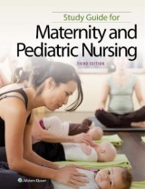 Study Guide for Maternity and Pediatric Nursing - ricci, susan; Kyle, Theresa; Carman, Susan
