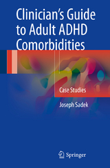 Clinician's Guide to Adult ADHD Comorbidities -  Joseph Sadek