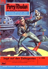 Perry Rhodan 269: Jagd auf den Zeitagenten - Clark Darlton