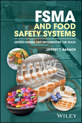 FSMA and Food Safety Systems -  Jeffrey T. Barach