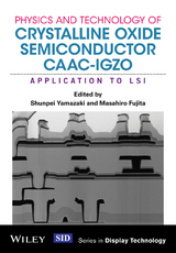 Physics and Technology of Crystalline Oxide Semiconductor CAAC-IGZO - 