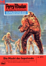 Perry Rhodan 374: Die Macht des Sepulveda - H.G. Ewers