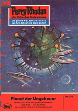 Perry Rhodan 378: Planet der Ungeheuer - William Voltz